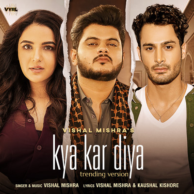 シングル/Kya Kar Diya (Trending Version)/Vishal Mishra