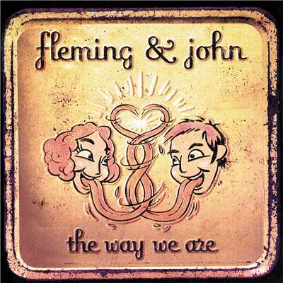 The Way We Are/フレミング・アンド・ジョン