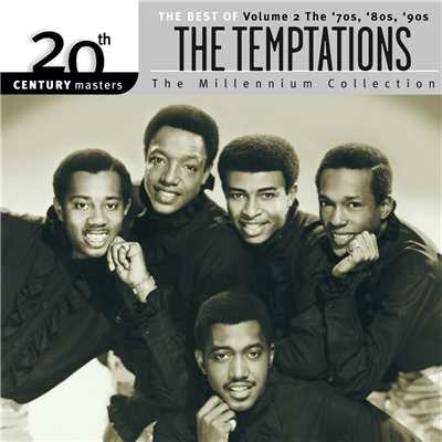 アルバム/20th Century Masters: The Millennium Collection:  Best Of The Temptations, Vol. 2 - The '70s, '80s, '90s/ザ・テンプテーションズ
