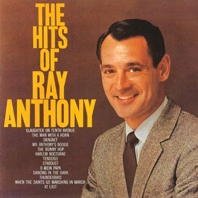 アルバム/The Hits Of Ray Anthony/レイ・アンソニー&ヒズ・オーケストラ
