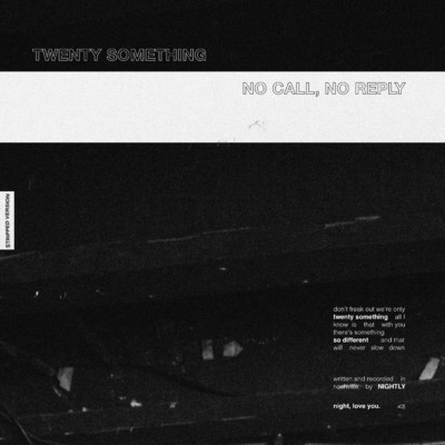 アルバム/Twenty Something／No Call, No Reply (Stripped Sessions)/Nightly
