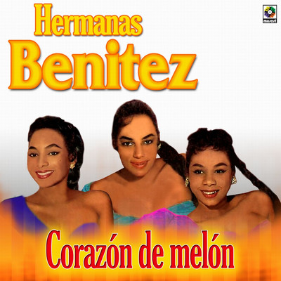 アルバム/Corazon De Melon/Hermanas Benitez
