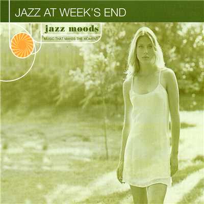 Jazz Moods: Jazz At Week's End/Various Artists