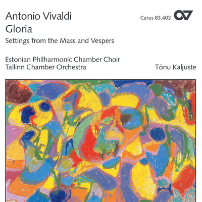 Vivaldi: Gloria - Messsatze und Vespern/Estonian Philharmonic Chamber Choir／タリン室内管弦楽団／トヌ・カリユステ