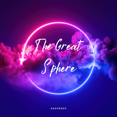 The Great Sphere/SASHREEN