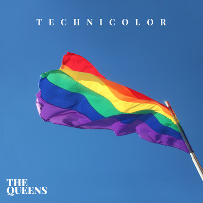 シングル/Technicolor/The Queens
