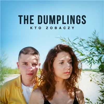 シングル/Kto zobaczy/The Dumplings