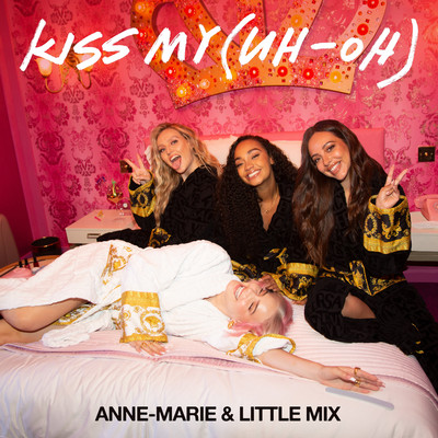 シングル/Kiss My (Uh Oh) [feat. Little Mix ] [PS1 remix]/Anne-Marie