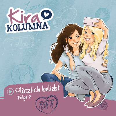 アルバム/Folge 2: Plotzlich beliebt/Kira Kolumna