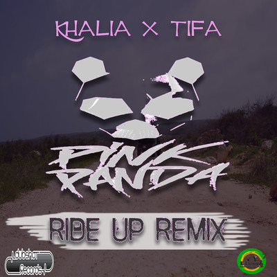 Ride Up (Pink Panda Block Party Remix)/Khalia