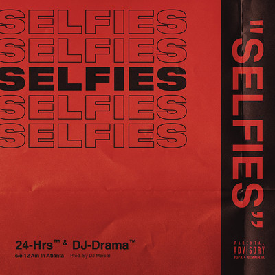シングル/Selfies/24hrs, DJ Drama