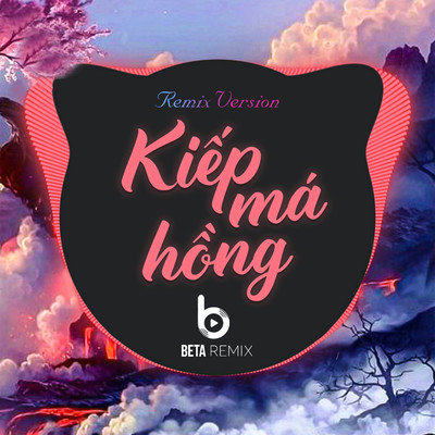 シングル/Kiep Ma Hong (Remix)/Beta Remix
