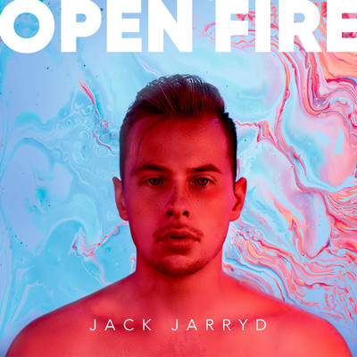 Open Fire/Jack Jarryd