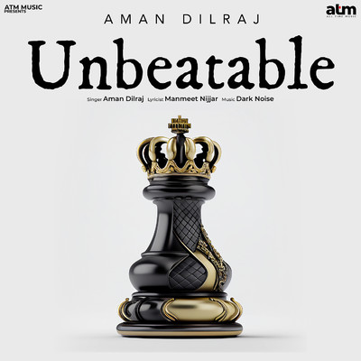 Unbeatable/Aman Dilraj