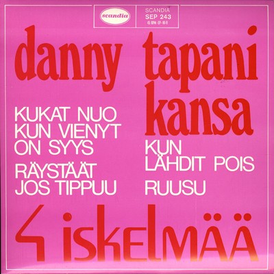 4 iskelmaa/Danny／Tapani Kansa