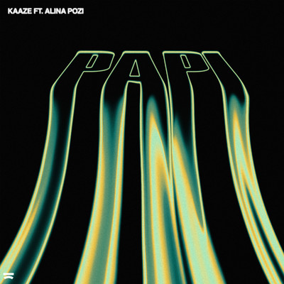 Papi/KAAZE feat. Alina Pozi