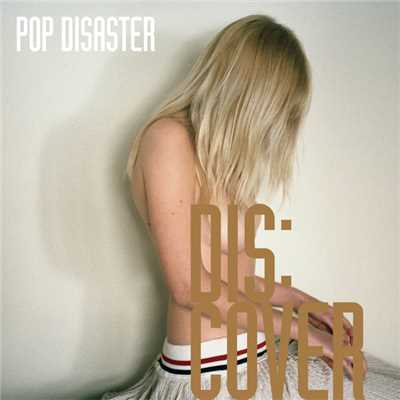 アルバム/DIS:COVER/POP DISASTER