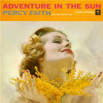 Adventure In the Sun/Percy Faith & His Orchestra