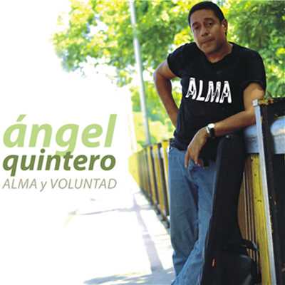 シングル/Alma y voluntad (Remasterizado)/Angel Quintero