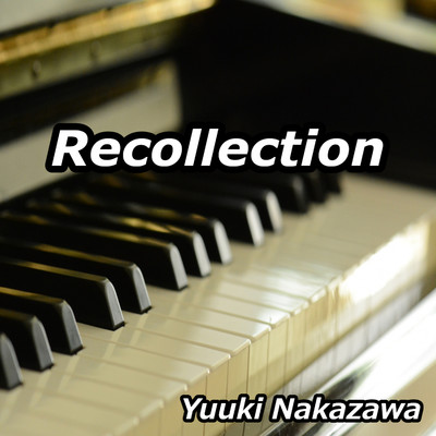 シングル/Recollection/中澤友希