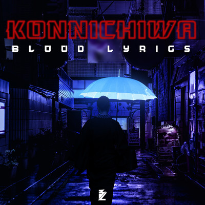 シングル/Konnichiwa/Blood Lyrics