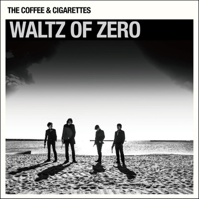 ゼロのワルツ/THE COFFEE & CIGARETTES