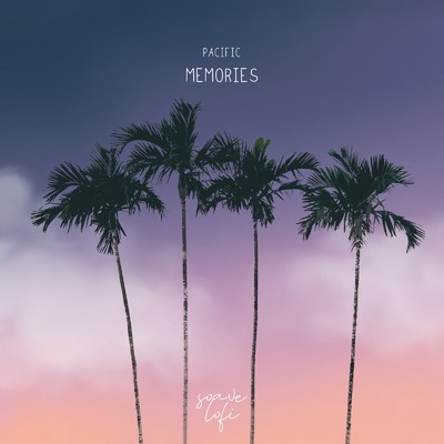 シングル/Memories/Pacific