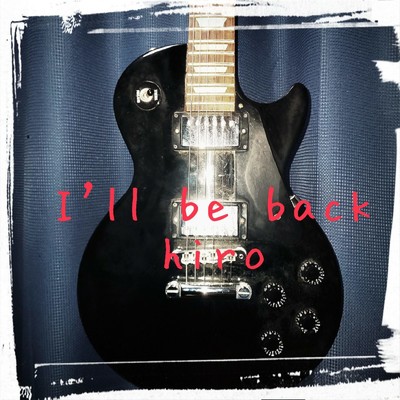 シングル/I'll be back/hiro