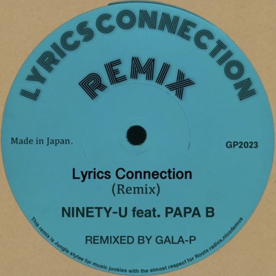 Lyrics Connection (feat. PAPA B) [GALA-P Remix]/NINETY-U