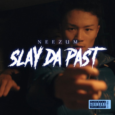 アルバム/SLAY DA PAST/NEEZUM