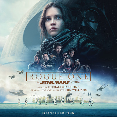 アルバム/Rogue One: A Star Wars Story (Original Motion Picture Soundtrack／Expanded Edition)/マイケル・ジアッキーノ