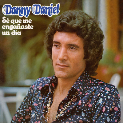 アルバム/Se Que Me Enganaste Un Dia/Danny Daniel