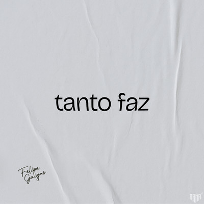 シングル/Tanto Faz/Felipe Guigas
