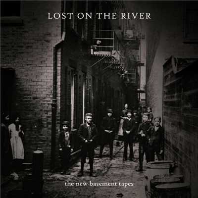 Lost On The River/ザ・ニュー・ベースメント・テープス