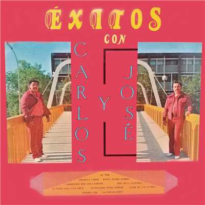 アルバム/Exitos Con Carlos Y Jose/Carlos Y Jose