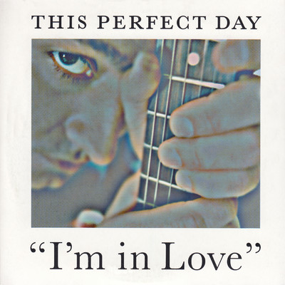 アルバム/I'm In Love/This Perfect Day