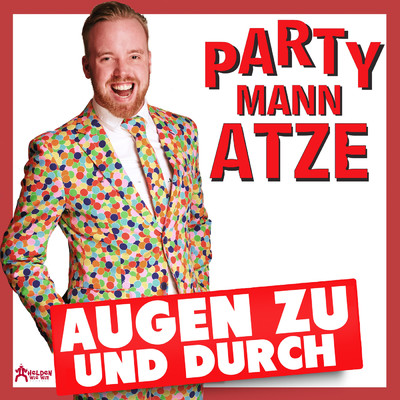 シングル/Augen zu und durch/Partymann Atze