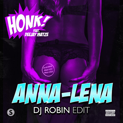 Anna-Lena (featuring Deejay Matze／DJ Robin Edit)/Honk！