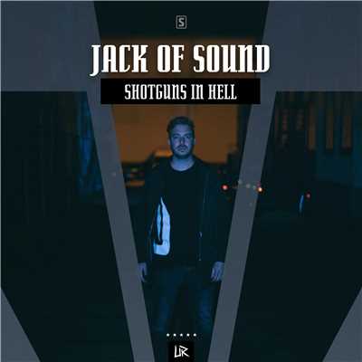 シングル/Shotguns In Hell (Radio Edit)/Jack of Sound