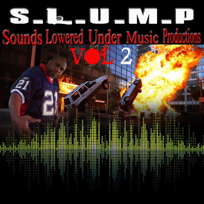 S.LU.M.P Sounds Lowered Under Music Productions Vol2/Slump Musiq