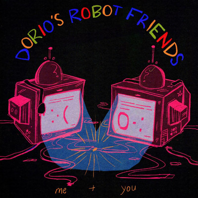 Dorio's Robot Friends/Dorio