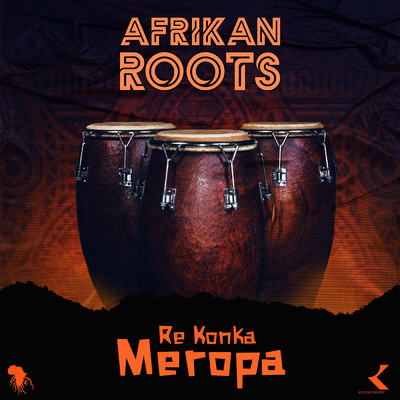シングル/Re Konka Meropa/Afrikan Roots