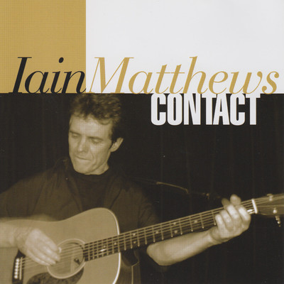 アルバム/Contact (Live, Germany, 17 December 2004)/Iain Matthews