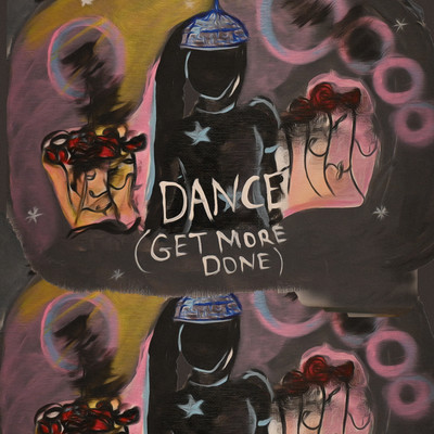 DANCE (Get More Done)/Dounia