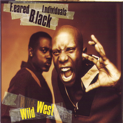Wild West (Rude Boy Mix)/F.eared B.lack I.ndividuals