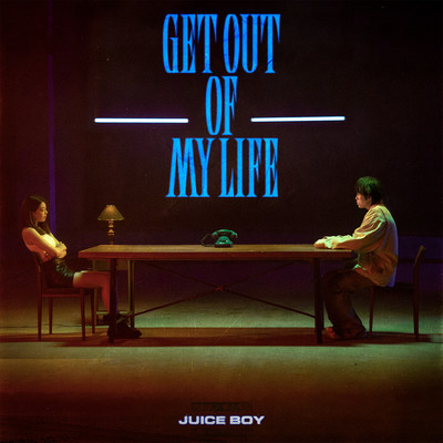 シングル/Get Out Of My Life/Juice Boy
