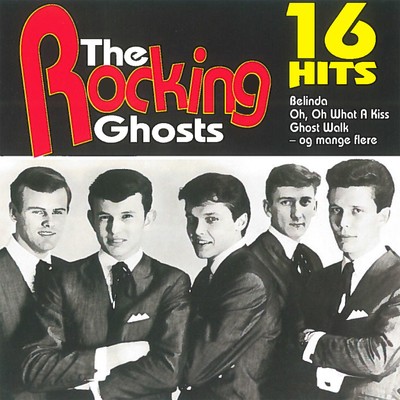16 Hits/The Rocking Ghosts