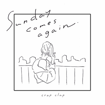 アルバム/Sunday comes again/crap clap