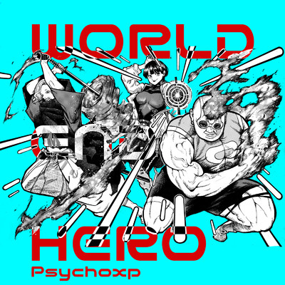 WORLD END HERO/PsychoXP