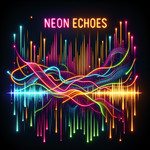 シングル/Neon Echoes/Jonathan Donald King